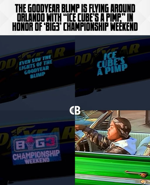 “EVEN SAW THE LIGHTS OF THE GOODYEAR BLIMP & IT READ ‘ICE CUBE’S A PIMP.”

The Goodyear blimp is flying around Orlando with the words from Ice Cube’s iconic “It Was a Good Day” in honor of the ‘BIG3’s’ championship weekend in Orlando! 🎤🏀

‘Miami 305’ vs. ‘Chicago Triplets’ in the championship! 2:00 PM ET on CBS!