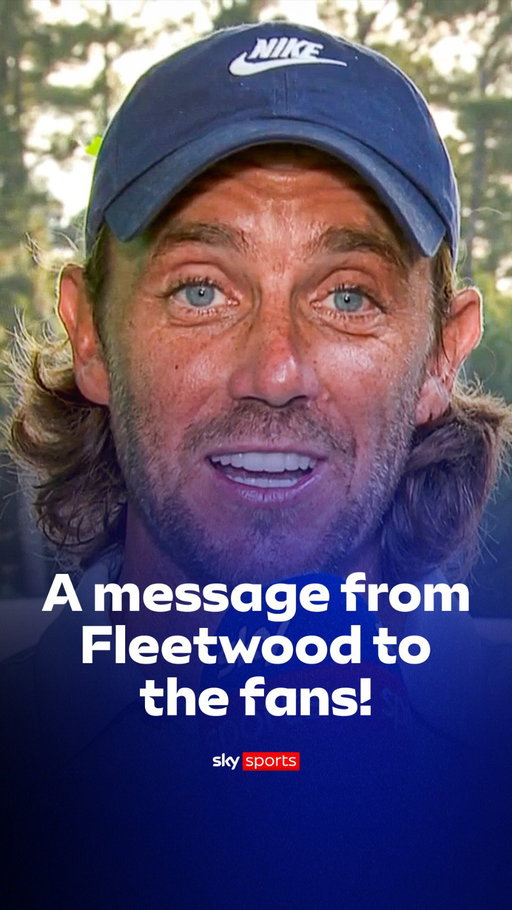 A message from Tommy Fleetwood to you. ❤️