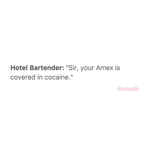 LAX airport hotel. 💳😐
Overheard by Anonymous 📥
#extracredit #overheardla