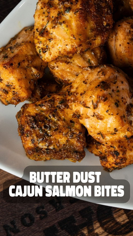 You BUTTER believe these Butter Dust Cajun Salmon Bites are Dan-O-Myte! 🔥