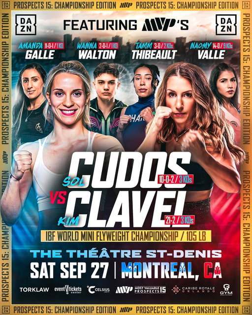 🚨Montreal, you’re up next…🚨

MVP is coming back to Canada for Most Valuable Prospects 15: Championship Edition…A stacked night of world-class boxing goes down at Théâtre St-Denis on Saturday, Sept. 27.📍

🇨🇦 Montreal’s own Kim Clavel returns home in a World Title showdown vs undefeated IBF Champion Sol Cudos 🏆

Also on the card:
⭐ 2x Olympian Tamm Thibeault
🥇 118lb Champ Amanda Galle
🥊 Montreal’s undefeated Mazlum Akdeniz
🌍 Global phenom Javon “Wanna” Walton
🌟 Costa Rica’s Naomy Valle
🍁 Rising Canadian prospects Omar Alieh & Loic Lahaie

🎟️LINK IN BIO FOR TICKET PRESALE🎟️

——-
Saturday, September 27
Théâtre St-Denis - Montreal, CAN
LIVE on @daznboxing
#Prospects15