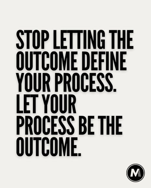 Tying your confidence to the outcome is a trap. It makes your self-worth a hostage to things you can't control.