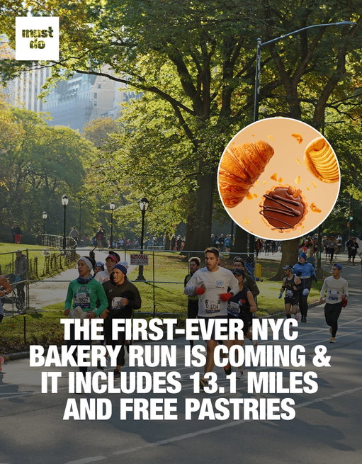 A half-marathon powered by croissants? Only in New York. 🥐✨

The NYC Bakery Run debuts Sept 21, with 100 lucky runners weaving through 8 top bakeries across the city, from La Cabra to L’Appartement 4F, and snagging a free pastry at every stop.

Here’s what to know:

 ✅ Lottery sign-ups close Sept 10 (winners notified Sept 12)
 ✅ 13.1 miles of running + free carbs
 ✅ No prize for winning… other than bragging rights and a sugar rush

Would you run for pastries or just walk the crawl? 👟🍩

Media via Shutterstock

#mustdonyc #nycbakeryrun