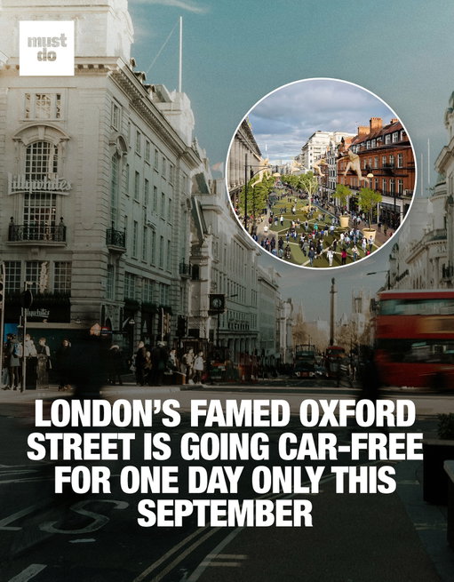 Londoners, mark your calendars, Oxford Street will be completely traffic-free on Sunday, September 21. 🛍️✨

“This Is Oxford Street” runs from 12–8PM with:

 ✅ Street food & coffee pop-ups
 ✅ Live music & entertainment
 ✅ A Choose Love charity zone
 ✅ A wellness village from Holland & Barrett
 ✅ International showcases (including MLB!)

It’s not just a party, it’s also a trial run to show what a fully pedestrianised Oxford Street could look like. The Mayor hopes to make the car-free transformation permanent by 2027.

Would you want Oxford Street car-free for good?

Media via Unsplash/Oxford Street

#mustdolondon #oxfordstreet