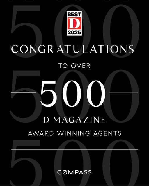 Compass Dallas-Fort Worth would like to extend a huge congratulations to all of our D Magazine award winning agents! We are proud to have over 500 agents recognized for this prestigious award.

When it comes to leading people home, Compass DFW agents lead the way. 👏

#CompassDFW #DallasRealEstate #DMagazine #DBest #RealEstateAwards #ThisIsCompass
