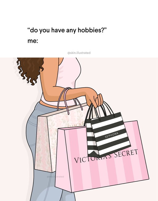 Does shopping count as a hobby? 🛍️🛒 Where have you guys been shopping at lately? 

#shoppingaddiction #shoppingaddicts #sephorahaul #sephorashopping #girlymemes #girlyaesthetic #girlygirl #pinkaesthetics