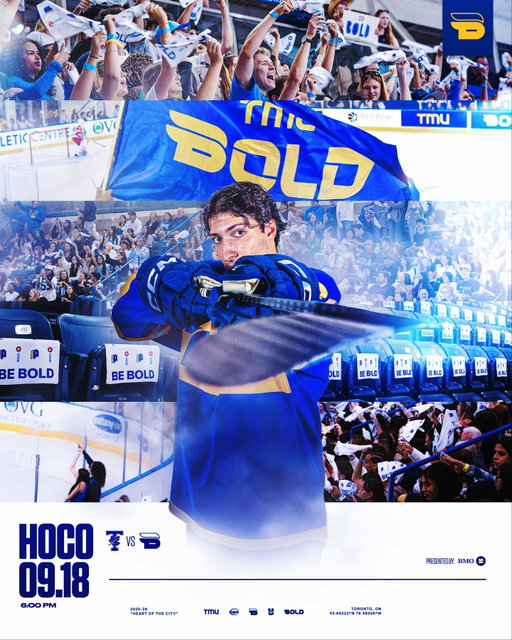 𝐓𝐌𝐔 𝐁𝐨𝐥𝐝 𝐇𝐨𝐦𝐞𝐜𝐨𝐦𝐢𝐧𝐠 𝟐𝟎𝟐𝟓
Bring the Bold Behaviour.
Loyal to the Team. Loud in the Rink.

📅 September 18, 2025 | 6:00 PM
📍 Mattamy Athletic Centre
🎟️ Free for TMU students | Wristband Event — stay tuned for details

Presenting Sponsor: @bmocanada 

#BeBold 
🎨 @creatrliam