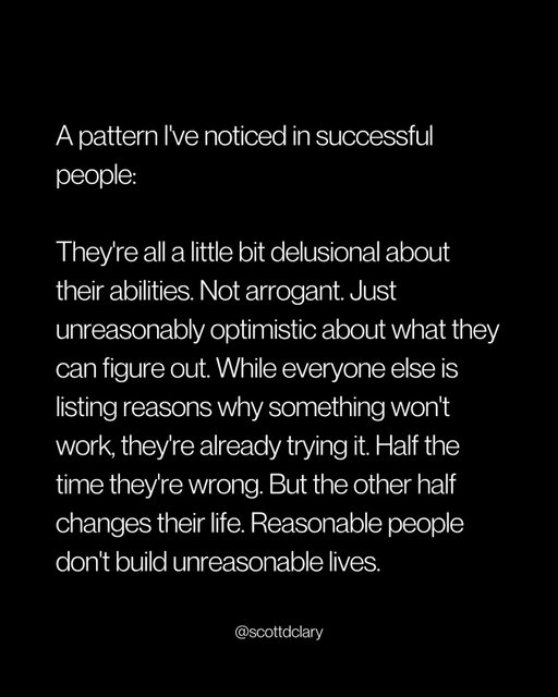 Most people are too smart to be successful—they can think of every reason it won’t work, while the “idiots” are already halfway to done.

—

I write a weekly newsletter where I unpack these ideas.

Comment “newsletter” and I’ll DM you the link.

→ newsletter.scottdclary.com