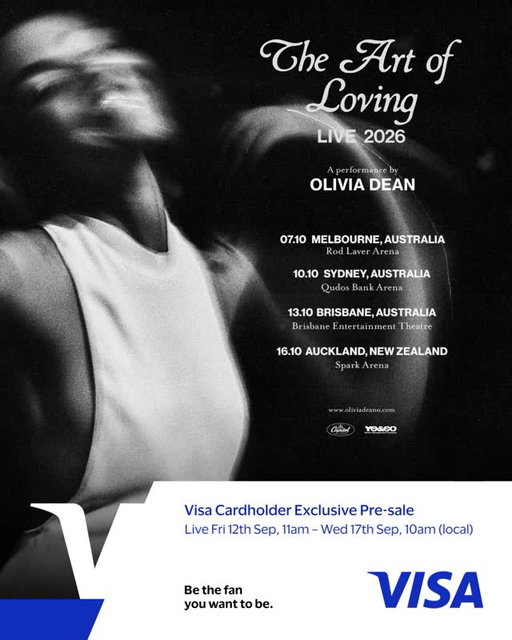 OLIVIA DEAN RETURNS IN 2026

Olivia Dean brings The Art Of Loving to her biggest Australia + New Zealand shows yet!

Pre-sale exclusive for Visa cardholders is live TOMORROW, Friday 12th Sep at 11AM until Wed 17th Sep, 10am.

Don’t miss out! Link in bio.