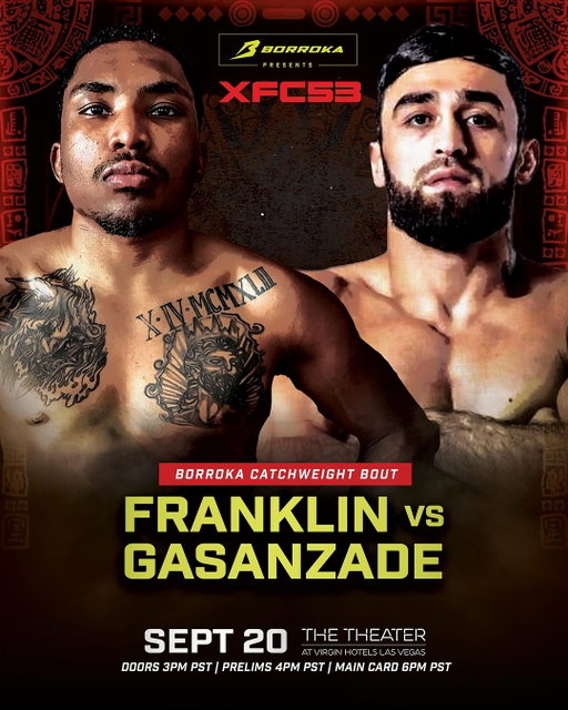 @BorrokaMMA presents #XFC53 will feature an Intercontinental Showdown! 💥

DWCS alum @_Mr_Benjjamin 🇺🇸 faces top Azerbaijani prospect @M_Gasanzade 🇦🇿 in a battle of rising prospects!

@BorrokaMMA presents #XFC53 takes place Saturday, September 20th at @VHLVTheater at @VirginHotelsLV in #LasVegas, #Nevada.

🎥: Watch it LIVE on @beINSportsUSA at 9 p.m. ET / 6 p.m. PT.