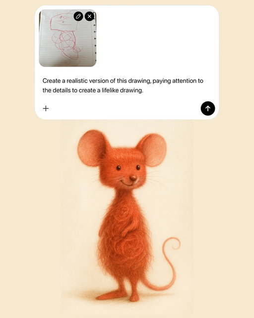 From bringing hand drawings to life to creating custom stickers and posters, anyone can make images for free in ChatGPT. 

Pro tip: Want to copy one of the prompts here? Just take a screenshot, upload it to Chat and ask it to transcribe what’s in the prompt!