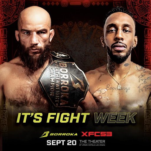 It's #FightWeek and @BorrokaMMA presents #XFC53 brings a Championship Doubleheader in the Fight Capital of the World! 🏆🏆

In the Main Event, @BorrokaMMA Featherweight World Champion @JArchMMA 🇺🇸 defends his title against #UFC veteran @Platano_Pride95 🇩🇴. 🏆

In the Co-Main Event, top American prospect @Huracan.Galvan 🇺🇸 battles top Kazakhstani
prospect @Safar_Akhmadov 🇰🇿 for the @BorrokaMMA Flyweight World Title. 🏆

@BorrokaMMA presents #XFC53 takes place Saturday, September 20th at @VHLVTheater at @VirginHotelsLV in #LasVegas, #Nevada.

🎥: Watch it LIVE on @beINSportsUSA at 9 p.m. ET / 6 p.m. PT.