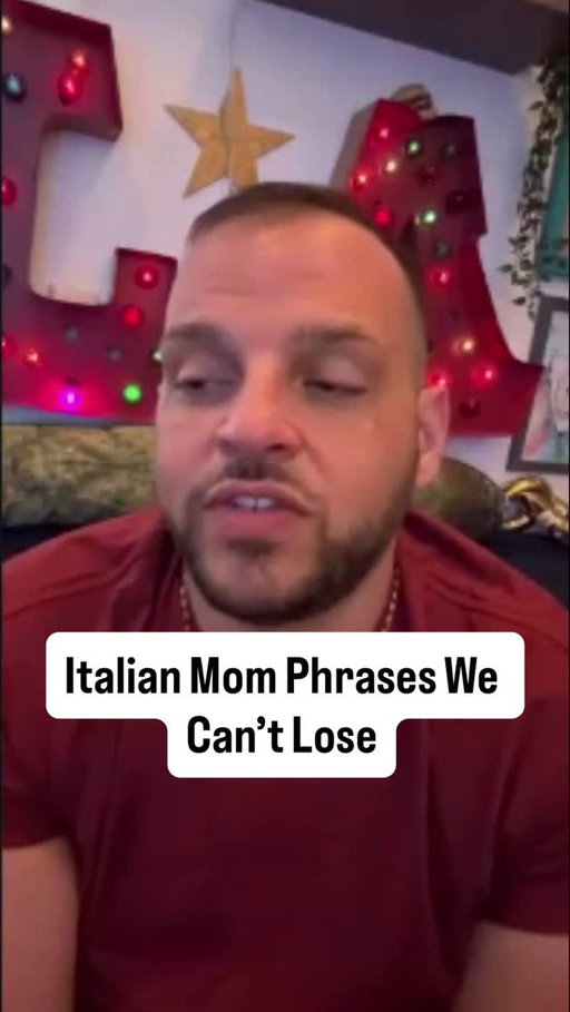 What Italian mom phrase do you hope stays alive today? @whatsupdanny