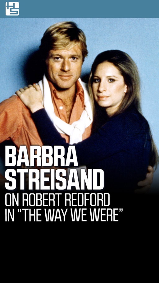 @barbrastreisand remembers filming “The Way We Were” with Robert Redford and tells Howard why she wanted him cast as the leading man.