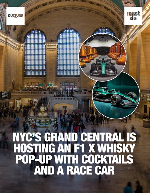 For two days only, Grand Central Terminal becomes an F1 playground.

On Sept. 23 & 24 (3–8 pm), Vanderbilt Hall will showcase a full-scale Aston Martin Formula One car, complimentary whisky tastings from Glenfiddich’s new 16-Year-Old Scotch, cocktail bars, and even a reflex-testing Batak challenge.

The best part? Admission is free, and you’ll leave with plenty of branded swag (and maybe a buzz).

Media via Shutterstock/Aston Martin

#culturecutdrive #mustdonyc