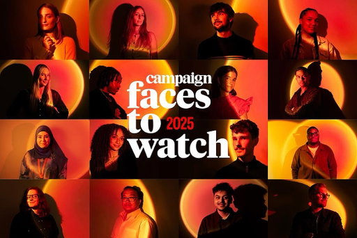 Campaign’s Faces to Watch 2025 is now live! Link in bio to read about the next generation of talent 🔥

#campaign #advertising #marketing #facestowatch 

@hsbc 
@proctergamble 
@native.amv 
@uncoveredlondon 
@outernetlondon 
@lucky_generals 
@vml_unitedkingdom @hogarthworldwide 
@uncommon.creative.studio 
@neverland_ldn 
@wearecoolr 
@adsbyblue 
@wonderhoodstudios 
@thespecialistworks 
@jungle_creations 
@ogilvyuk 
@marksandspencerfood 
@paradiselondon 
@guardian 
@mediahubww 
@greenpark.digital 
@omd_emea 
@tandp.group 
@quantcast 
@dominos_uk 
@mox_london 
@bebornsocial 
@deptagency 
@wearegirlandbear 
@jellyfishglobal 
@kinase.digital