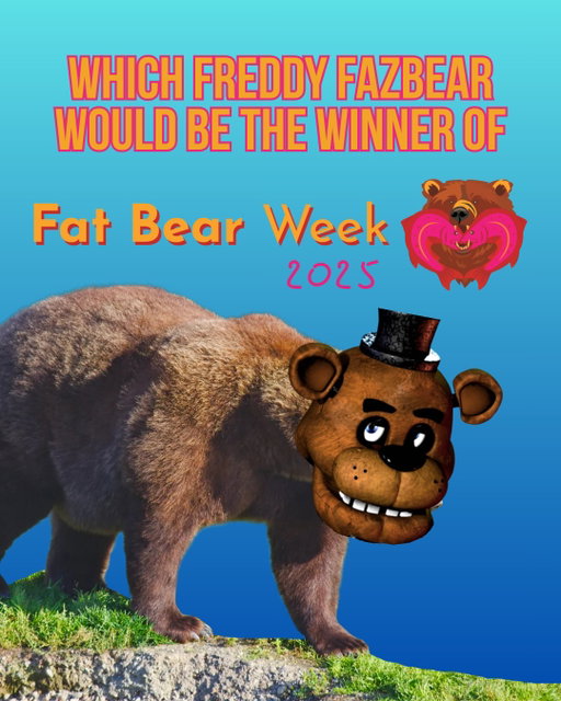 Drop in the comments, who is the thiccest Freddy 🐻🤔?

We just found out @katmainpp has a Fat Bear Week Contest where you can vote on which bear in their park is the BIGGEST, so we wanted to participate but with our own twist!