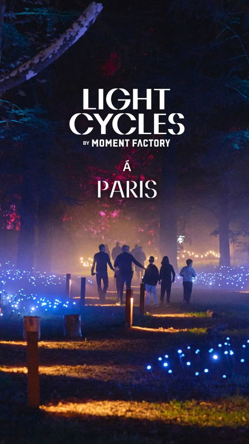 ✨ Paris s’illumine d’une nouvelle façon avec 𝙇𝙞𝙜𝙝𝙩 𝘾𝙮𝙘𝙡𝙚𝙨 !

Découvrez une expérience immersive nocturne, où la nature prend vie à travers la lumière, le son et l’art numérique.

🎟️ Les billets sont disponibles dès maintenant — ne manquez pas cette expérience unique !

✨ Paris lights up in a new way with 𝙇𝙞𝙜𝙝𝙩 𝘾𝙮𝙘𝙡𝙚𝙨!

Discover an immersive nighttime experience, where nature comes to life through light, sound, and digital art.

🎟️ Tickets are on sale now — don’t miss this unique experience!