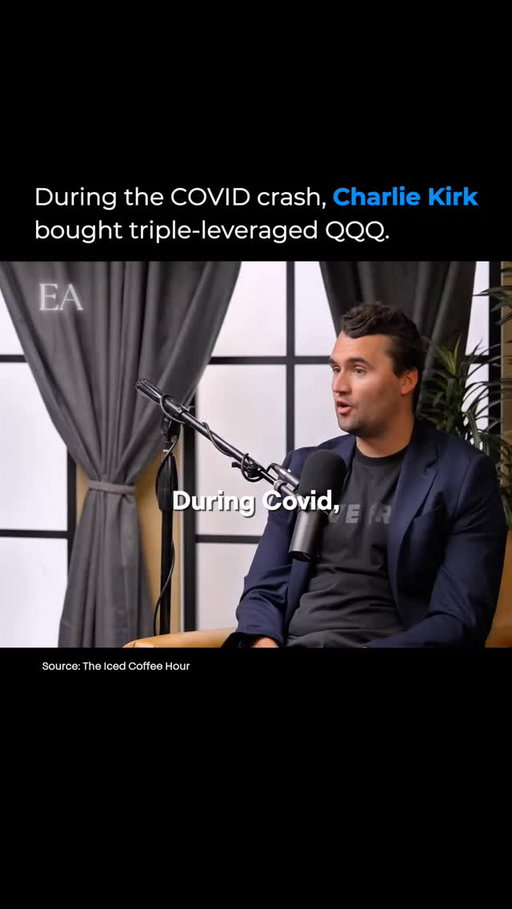 At the height of the COVID crash, when panic ruled the markets and fear was everywhere, Charlie Kirk made a move most investors wouldn’t dare touch—he went all in on triple-leveraged QQQ.

While others worried the economy might collapse, he saw the shutdown as a temporary, self-inflicted wound, not a permanent disaster. To him, betting on America’s recovery was the easiest trade of his life.

It was bold, risky, and some might say reckless—but for Charlie, it was pure conviction in the long-term resilience of the U.S. economy.

→ Follow @entrepreneurarchived for more stories of bold moves and market conviction.

#investing #stocks #NASDAQ #covidcrash #charliekirk #entrepreneur #mindset #riskandreward #finance #wealthbuilding