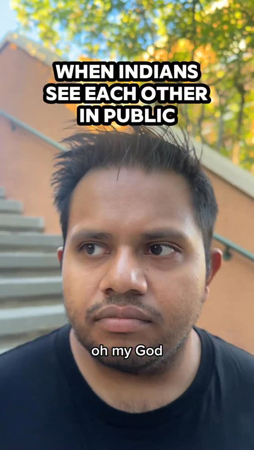 When Indians see other Indians in public…
.
.
.
#comedy 
#indian 
#punjabi 
#tamil 
#keralam 
#bengali