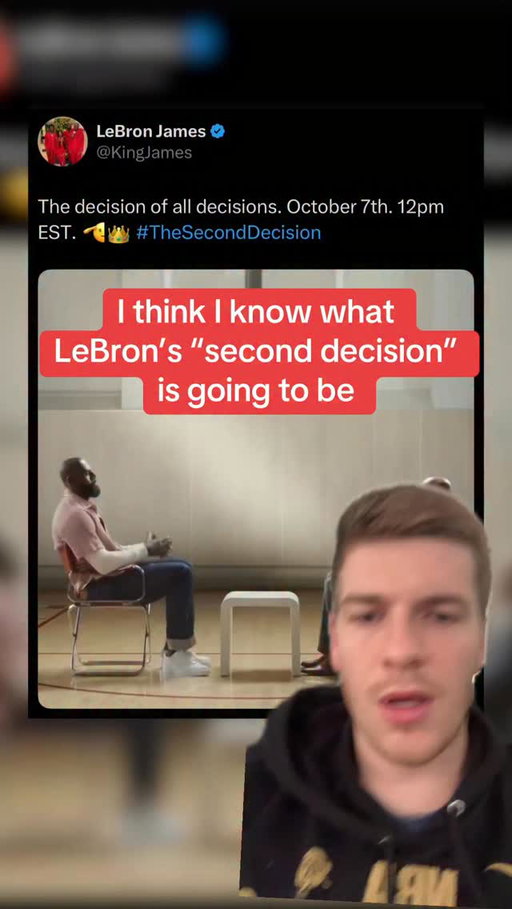 What do you think LeBron’s second decision is going to be?