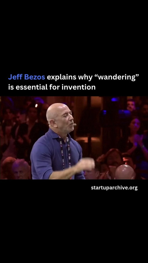 “Wandering is so important because wandering is a kind of humility,” Jeff Bezos begins. “Wandering sounds so inefficient, but the only way to go straight to your destination is if you know where you’re going.”

Jeff continues:

“Sometimes you know where you’re going. But sometimes you don’t. And wandering is the acknowledgement that — in life, business, invention, and building a company — a lot of the time you can see the mountain top, but you can’t see the trail. So you have to explore and wander. It may feel very inefficient. But it’s actually very valuable.”

Ultimately, Jeff explains, you need to balance execution and exploration:

“When you know where you’re going, yes, you should be very efficient . . . You just need to do both [exploration and determined execution]. And they actually do feed each other. It’s the things that come out of the execution that give you new data and ideas about what the next steps should be in your exploration. The two things don’t work against each other. They work together.”

Video source: @reuters (2025)

---

Want even more startup insights from the world's best founders?

Join the 11,000+ founders who read the free newsletter at startuparchive.org