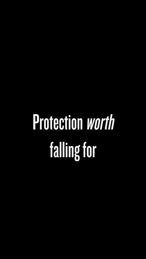 Protection worth falling for.
