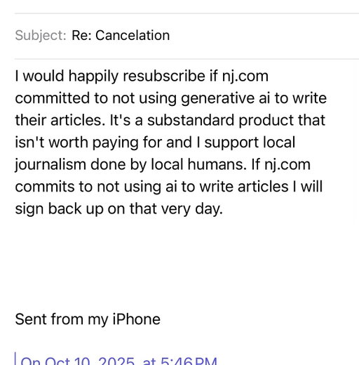Please @njdotcom - you are my state paper. I grew up on the Star Ledger. Eisenberg. Sepinwall. And today I love everything by @themunchmobile @jeremyishungryagain @spsulliv @stevepolitinj and so many more. I WANT TO GIVE YOU MY MONEY. But I can't feel good paying for articles written by AI. Both because that's not a product worth paying for, and because the bulk of why I pay is to support actual journalists. Stop with the AI nonsense and I'll be back the same day.