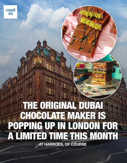 The Dubai chocolatier that broke the internet is heading to London.

FIX Chocolatier, the original maker behind the viral Can’t Get Knafeh of It bar, will open a limited-time pop-up at Harrods from Oct 27–Nov 23.

The bar, filled with pistachio, tahini, and crispy filo pastry, has become a luxury cult treat online, previously only available to ship from the UAE at £90 for six bars.

🍫 Will you be trying it in person?

📍 Harrods, Knightsbridge
🗓️ Oct 27–Nov 23

Media via Harrods / @fixdessertchocolatier

#mustdolondon #dubaichocolate #londonpopup #harrodslondon