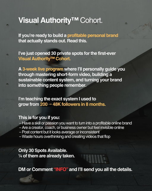 If your content looks average…
If you’re overthinking every video..
If you feel invisible online. 

It’s time to fix that.

I’ve just opened 30 private spots for the first-ever Visual Authority™ Cohort. 

3 weeks. Live training with me personally. 
The exact system I used to go from 200 → 48K followers in 8 months. 

Comment INFO below and I’ll send you the details.

30 spots available. 
(We have already filled 1/4 of the spots)