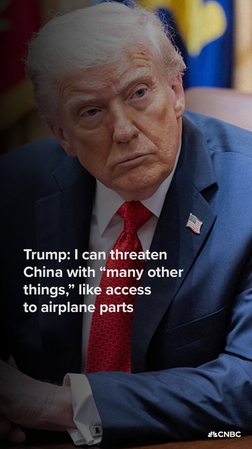 President Donald Trump said Monday he thinks the U.S. will reach a trade deal with China, but he has "many other things" in addition to tariffs he can use against China after the country threatened sweeping export controls on rare earths.