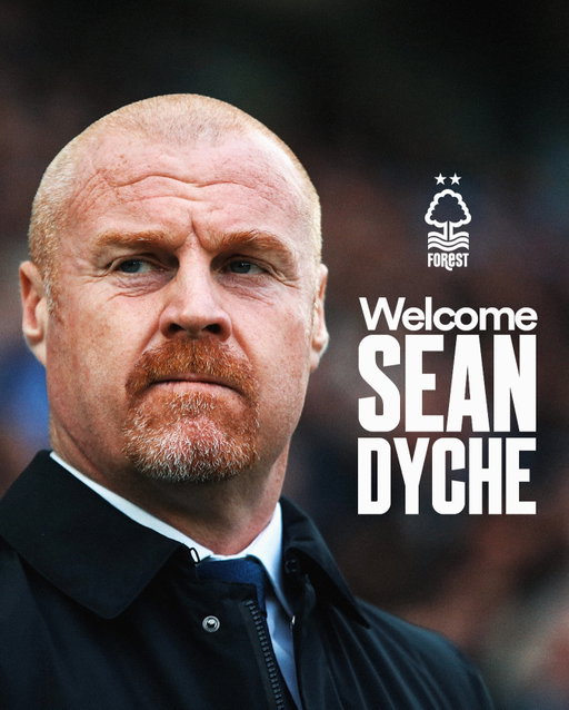 Nottingham Forest is delighted to confirm the appointment of Sean Dyche as the Club’s new Head Coach, following a thorough recruitment process led by Global Head of Football, Edu Gaspar, and Global Technical Director, George Syrianos.

The former Forest youth player joins the Club on a contract running until the summer of 2027 and will take charge of his first match on Thursday night as The Reds take on FC Porto in the Europa League.

Dyche will be joined by his experienced coaching team of Ian Woan and Steve Stone — both former Nottingham Forest players who together made more than 400 appearances for the Reds during the 1990s.

A respected and experienced Premier League manager, Dyche brings the perfect blend of character, tactical acumen and proven achievement to guide the Club through its next chapter. 

Having managed more than 330 Premier League matches in his career to date, Dyche has built teams defined by defensive organisation, resilience, and strength from set pieces —qualities that align closely with the current squad’s attributes and the Club’s footballing identity.

As a former Forest youth player who lives locally, Dyche also has a deep understanding of the values and pride of Forest and its supporters. With his character, tactical acumen and man-management skills, his appointment represents the best opportunity for a successful and competitive season across both domestic and European competitions.