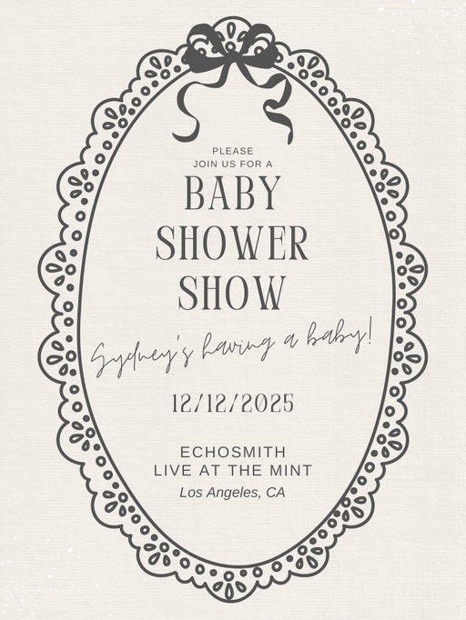 NEW SHOW DATE: 1/19/26 💫 You’re all invited to my baby shower! We’re celebrating this new chapter the only way we know how with a hometown show on 1/19. Can’t wait to welcome a little cool kid into the world 💛 Tickets & VIP upgrades on sale this Friday at 10am CST!

Presale starts tomorrow at 10am CST with code “BABY”

LAST SHOW OF THE YEAR. LET’S DO THIS