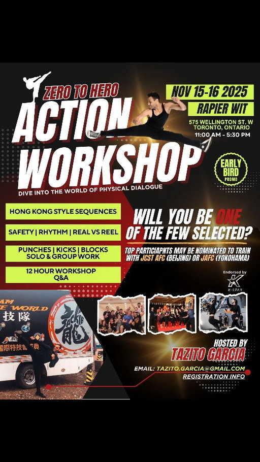 It’s Here!!!! 👇👇👇

ZERO TO HERO: Action for Film Workshop @rapierwit

This workshop isn’t just about throwing punches & kicks for the camera; it’s about learning to tell stories through movement. The Hong Kong way. 

Real skill. Real rhythm. Real action. No camera cheats, no quick cuts, just pure cinematic storytelling through physical dialogue.

💥November 15–16, 2025
💥Rapier Wit (575 Wellington St W, Toronto ON)
💥12 hours of total action training across 2 days
🫨Limited to 14 spots only (already down to 10!!)
🎬The 2 day intensive ends with a pre-viz style performance video submission 

AND here’s the BEST part! 
Select participants may be nominated for:

👊The JCST Action Film Camp with the Jackie Chan Stunt Team in Beijing

👊The Japan Action Film Camp with top action directors in Yokohama

Both happening Summer 2026!

These camps open doors to the international action film industry with some of the best in the business.

Philip Sahagun Head Coach at K-STAR Academy & Co-Organizer of the JCST Camp mentioned:

“The Zero to Hero workshop provides essential, foundational skills to succeed in the audition process and on screen and may even serve as a stepping stone to international action film camps in China and Japan.”

This is your chance to step into the action!!!

To register or learn more!

Email: tazito.garcia@gmail.com 

Future workshops in: Edmonton/Vancouver/Argentina

About the instructor:

Taz “Tazito” is an international award-winning actor, director, educator, best-selling author, martial arts champion, and film school board advisor from Toronto.
He’s shared the screen with global icons like Jackie Chan, John Cena, and Sylvester Stallone, and most recently went head-to-head with Alan Ritchson in Amazon Prime’s #1 series Reacher.

Beyond the spotlight, Taz is a passionate mentor and industry advocate dedicated to helping the next generation of performers and creators rise, both on screen and beyond. 

#ZeroToHero #ActionForFilm #JackieChanStuntTeam #JCSTCamp #HongKongAction #rapierwit #stagecombat #StuntTraining #torontoworkshops #torontoevents #FilmIndustry #Beijing2026 #Yokohama2026 #TorontoAction