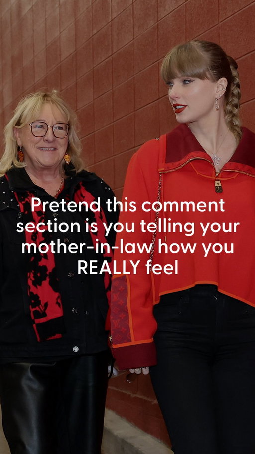 Pretend the comments section is you telling your MIL how you *really* feel. 😅👇 (P.S. Who’s gonna get old Taylor on the phone and tell her this is her *future* mother-in-law? 👀)

#TaylorSwift #DonnaKelce #motherinlaw #MIL #popculture