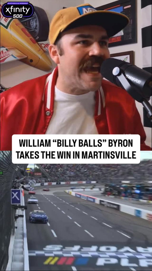 We just found out William Byron has balls