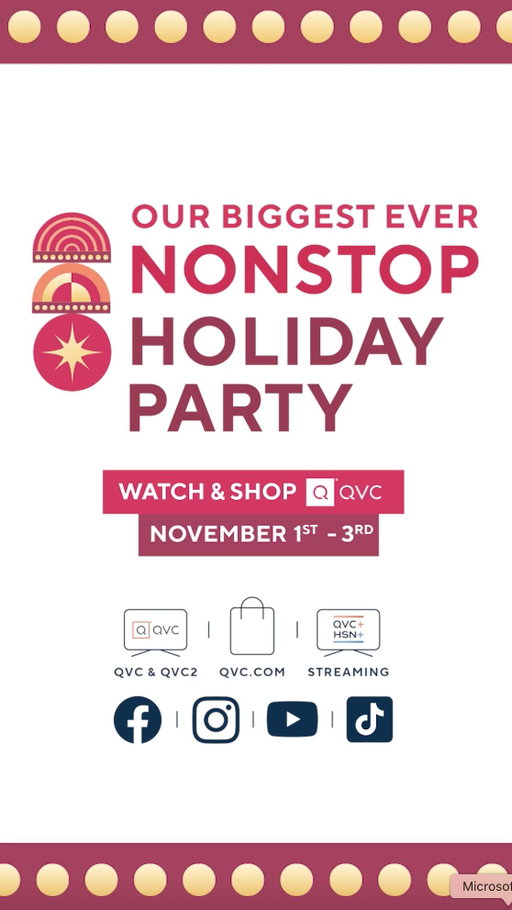 You're invited to QVC's Biggest-Ever Nonstop Holiday Party, Sat. Nov 1 through Mon. Nov 3! 💌🎄🎁 We’re lighting up the holidays LIVE for 72 hours straight across our channels and platforms with 3 days of nonstop fun & games, holiday shopping, special pop-in personalities, celebs, and brilliant surprises. 

Plus, tune in to our fan-favorite 🎉PARTY STREAM🎉 on Saturday, Sunday, and Monday hosted by Mally Roncal, Kim Gravel, and Chelsea Phillips Reid (alongside your faves). 🎥

Plus, join us on QVC’s TikTok for live holiday shopping 11/1-11/3! 🛒

Live social shopping has never been bigger, better or BRIGHTER, so don’t miss a minute! 😉 Stay tuned all week as we reveal the fun guests joining us & tap the link in our bio to RSVP and learn more! #QVCNonstopParty
 
🎉PARTY STREAM🎉:

Saturday, 11/1 with emcee, @mallyroncal starting at 2pm ET!
Sunday, 11/2 with emcee, @kimgravel starting at 2pm ET!
Monday, 11/3 with emcee, @chelseaphillipsreidqvc starting at 12:30pm ET!

WHERE TO WATCH:
✨QVC.com
✨QVC App
✨QVC's Facebook
✨QVC's Instagram
✨QVC's YouTube
✨QVC+ Streaming App @qvchsnplus