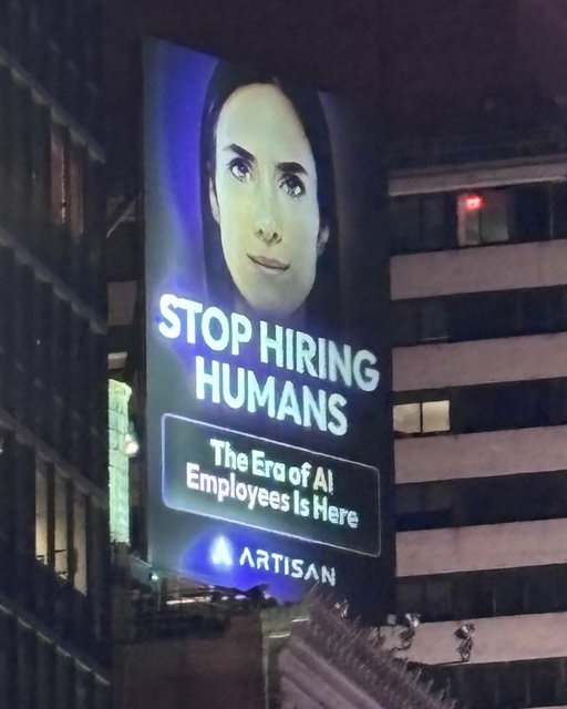 “Stop hiring humans. The Era of AI Employees is Here." Billboards across the country are promoting the replacement of millions of jobs with AI and robotics. Great idea. One simple question: How will those displaced workers survive when there are no jobs or income for them?