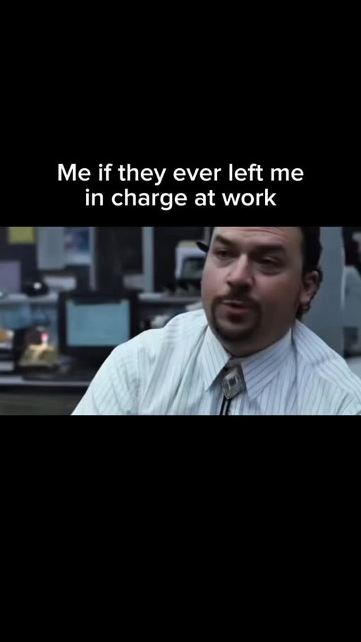 This is why I’m not in charge