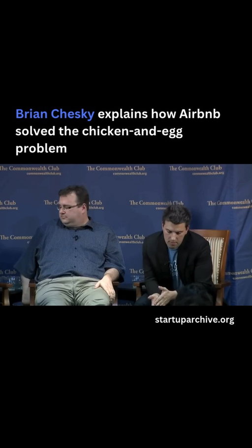 “Marketplaces are incredibly defensible at scale, and maybe it’s because they’re incredibly hard to start. And the problem is simple - they call it the chicken and egg problem.”

As Brian explains, it was tough to bootstrap Airbnb in the beginning because travelers couldn’t book homes if there was no inventory, and homeowners didn’t want to list their homes unless people were going to book them.

“We didn’t know what to do for a while .We tried a lot of different things. And I can tell you what worked. Summer of 2008, the press announces that Barack Obama is moving from a 20,000 seat basketball arena to an 80,000 seat football stadium. And we said, that’s our shot. You have 60,000 people that don’t have housing, surely at least a few of them are going to need a place to stay… And so we literally started with local people in Denver. Then we started emailing bloggers. We got the bloggers. Then the Denver Post and the Rocky Mountain News covered us. Then the local ABC and NBC and CBS affiliates. And then the Wall Street Journal. Then the New York Times and CNN are in our living room… We did that in a matter of three weeks.”

Brian continues:

“We started these little infernos. You start getting a few users here, a hundred here, fifty there… And we did the same thing with the inauguration. And when you have a hundred people here and there, then you obsessively meet them… Paul Graham, our first investor, said it’s better to have a hundred people love you than a million people kind of like you. And the reason why is it’s really hard to build off of a really wide but shallow base. But with a hundred people, you can find out everything they want… You meet them, you spend a ton of time with them, and once they fall in love with your product, they’ll tell every one of their friends. That’s why [Airbnb] took a really long time to start, but it grew much faster later on.”

Video source: @cwclub (2011)

---

Want even more startup insights from the world's best founders?

Join the 11,000+ founders who read the free newsletter at startuparchive.org