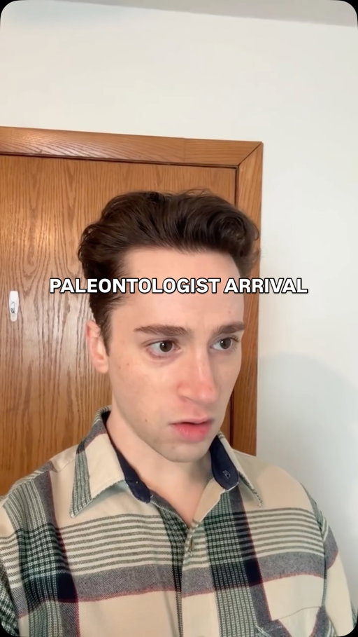 Paleontologist arrival