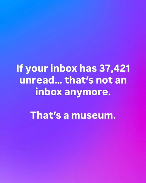 National Museum of Emails I Never Read