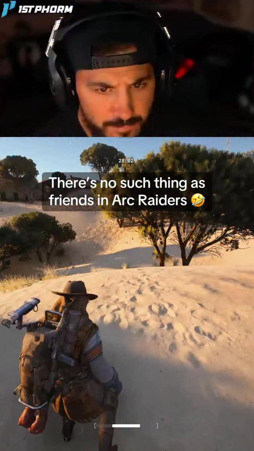 There’s no such thing as friends in Arc Raiders 🤣