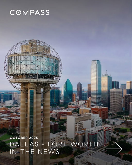 We’re excited to share a roundup of some of our press highlights for the month of October! From prime media placements, insightful commentary, to our growing agent network, we’re proud to celebrate the best of Compass DFW in the News, all in one place.