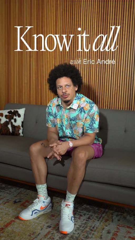 Everybody knows everything about something. We asked Eric André what he knows it all about.