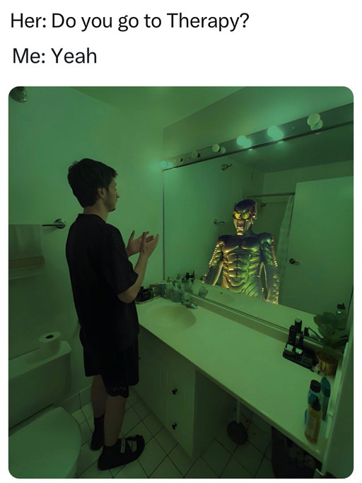 Its a different type of therapy but yeah i get it 🤷‍♂️😂😂😂 it is what it is it wasnt me it was the goblin 💯😂