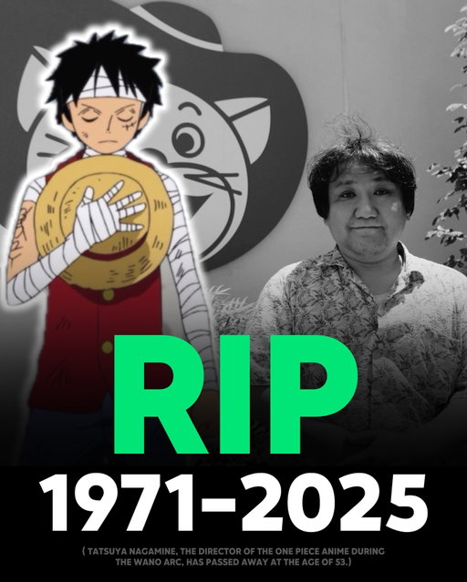 Tatsuya Nagamine, the director who revolutionized the One Piece anime and pushed its production quality to a new level during the Wano arc, has sadly passed away at the age of 53. He directed major episodes such as the opening of the Wano Country arc (Episode 892), the first Gear 5 episode (Episode 1071), and the moment where Luffy revealed his dream to his crew (Episode 1088). 

Although he stepped away from the director role after Wano, it was revealed today that he had actually passed away months earlier during the summer. Nagamine was  known for his work on Dragon Ball Super Broly, One Piece Z, and many other iconic episodes. Rest in peace, Nagamine sensei. 🕊️💔