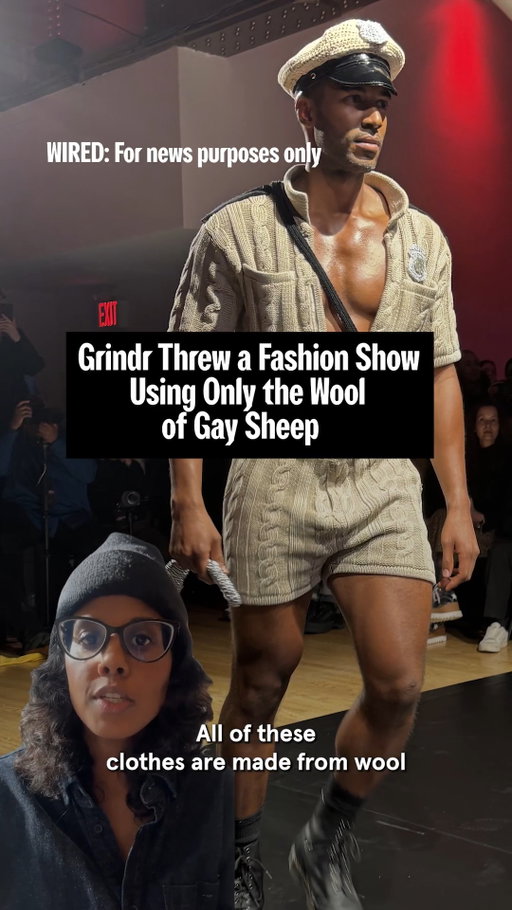 Around 1 in 12 male sheep, or rams, are gay—a phenomenon that’s been documented by scientists throughout the 21st century. Rams and female sheep, or ewes, are usually kept separate until breeding season, where rams are expected to mate with up to 50 ewes. Those that refuse and instead exhibit homosexual behaviour are typically sent to slaughter. When German farmer Michael Stücke, who is gay, found out about this, he started a sanctuary for gay sheep called Rainbow Wool. Wool from Stücke’s gay rams were used in a campy knitwear fashion show called I Wool Survive in New York City this week, hosted by dating app Grindr. The looks, designed by Michael Schmidt, who has worked with Beyonce and Taylor Swift, were inspired by classic gay archetypes, including a firefighter, a lumberjack, and a pizza delivery man. Grindr describes the event as the “world’s first truly gay fashion collection.” The collection will be touring at Pride events in 2026.