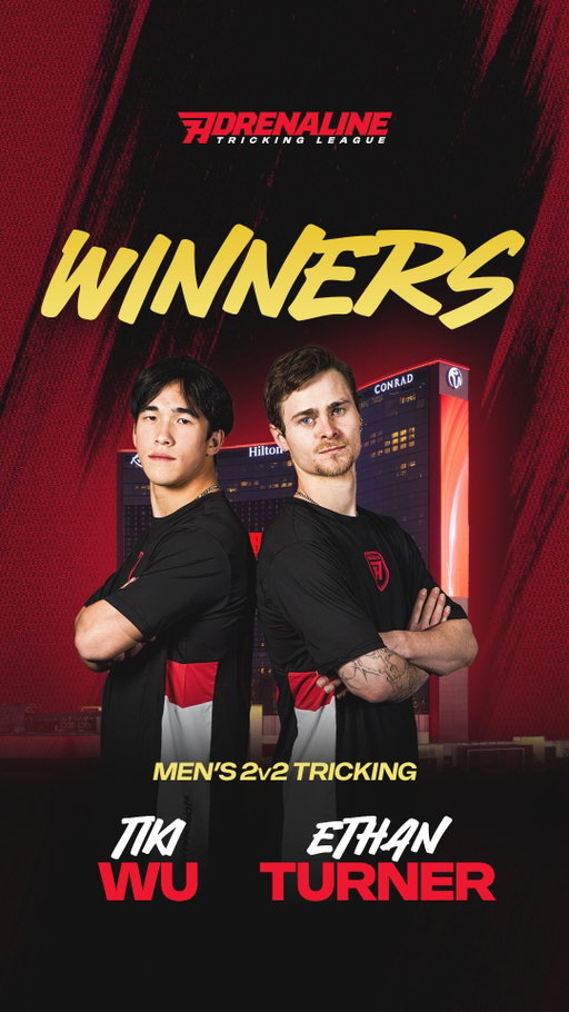 Men’s 2v2 Tricking Winners: ETHAN TURNER AND TIKI WU 😈