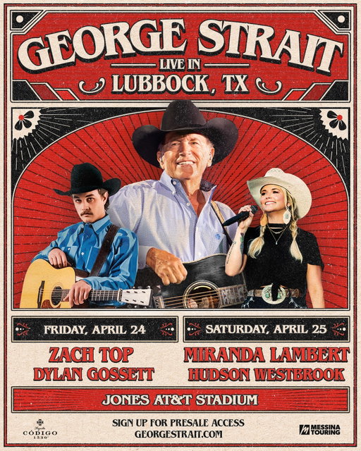 By overwhelming demand, George Strait is adding a second night in Lubbock, TX on Friday, April 24 with @zachtop and @dylangossett. Presale for both shows begins TODAY at 10AM CT. Sign up now for early access to tickets at georgestrait.com/shows! Link in bio.